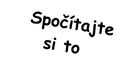 Spotajte si to